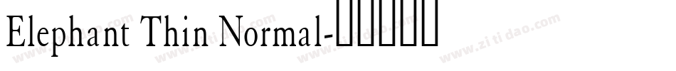Elephant Thin Normal字体转换